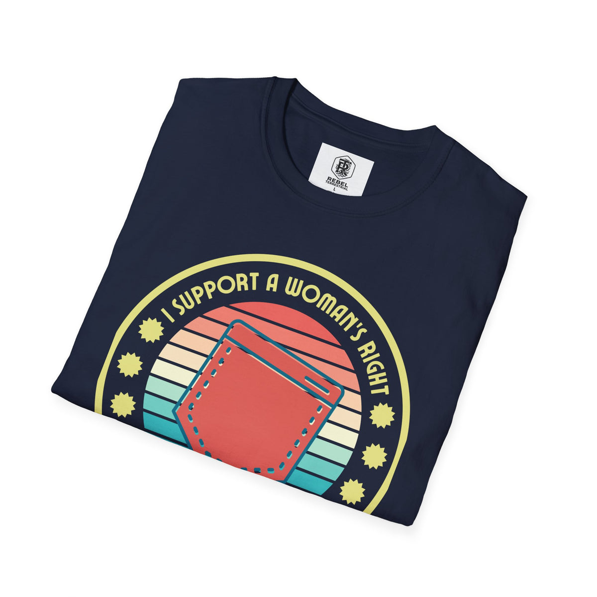 I Support a Woman’s Right to Have Pockets – Retro T-Shirt