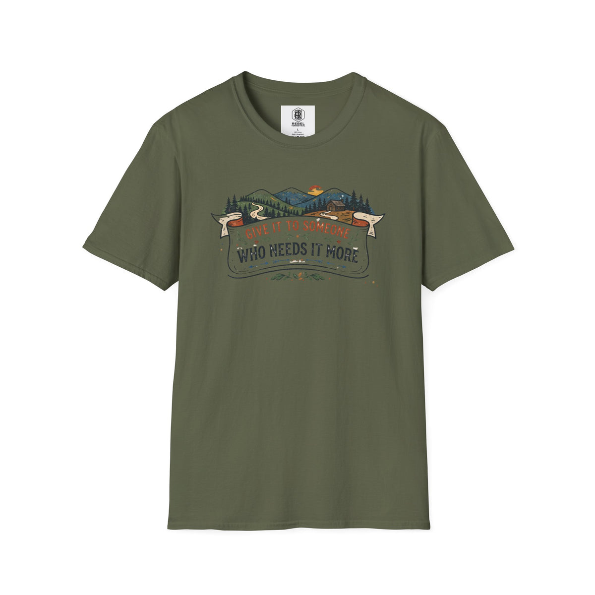 Give It to Someone Who Needs It More T-Shirt