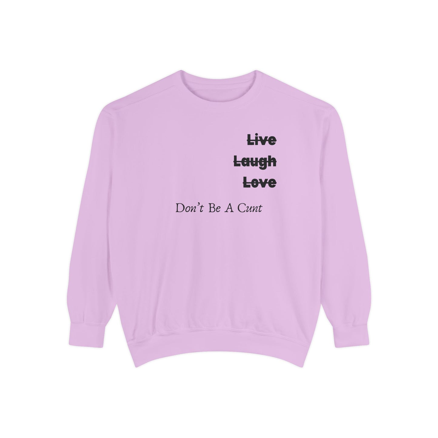 "Live / Laugh / Love" Relaxed Fit Sweatshirt – Subversive Graphic
