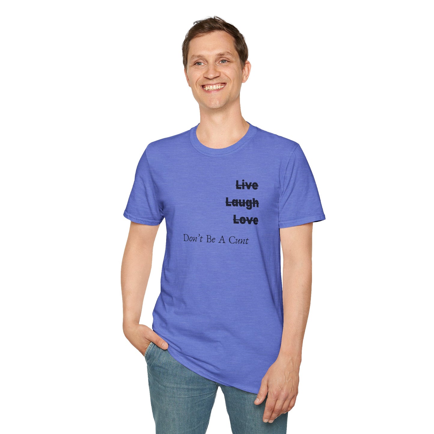 "Live Laugh Love" Subversive Graphic Tee – Wry Humor Statement