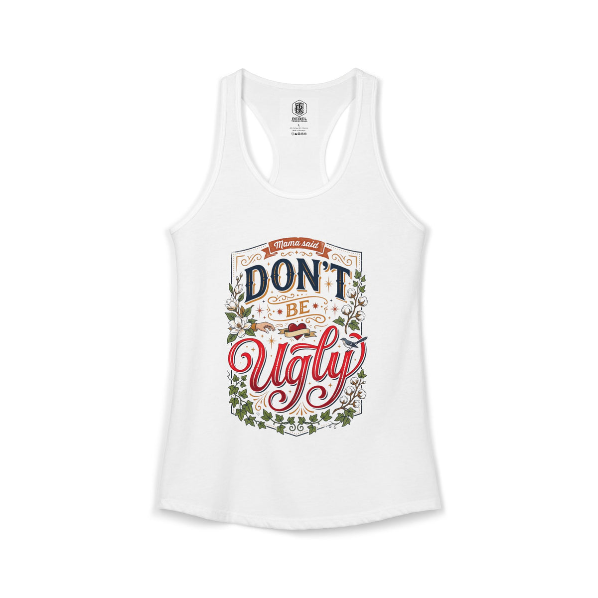 Don’t Be Ugly Southern Saying Women's Racerback Tank