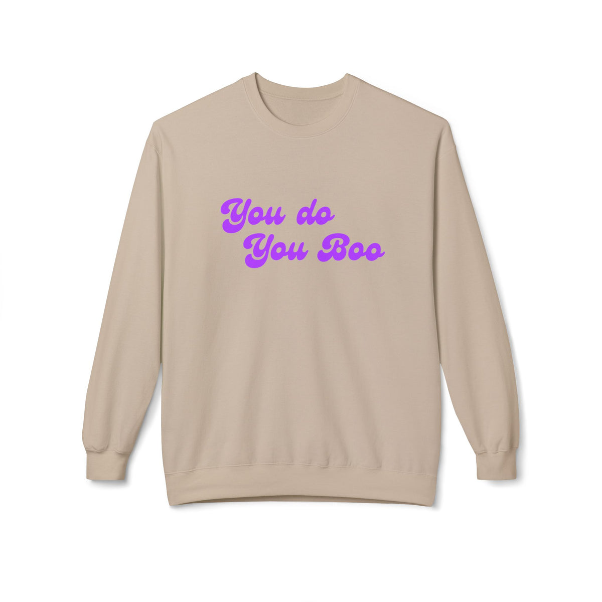 Crewneck Sweatshirt — "You Do You Boo" Retro Script Casual Pullover