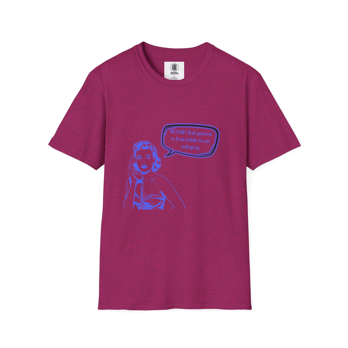 WOW!  Rat poison is traceable in an Autopsy – Vintage Dark Humor T-Shirt