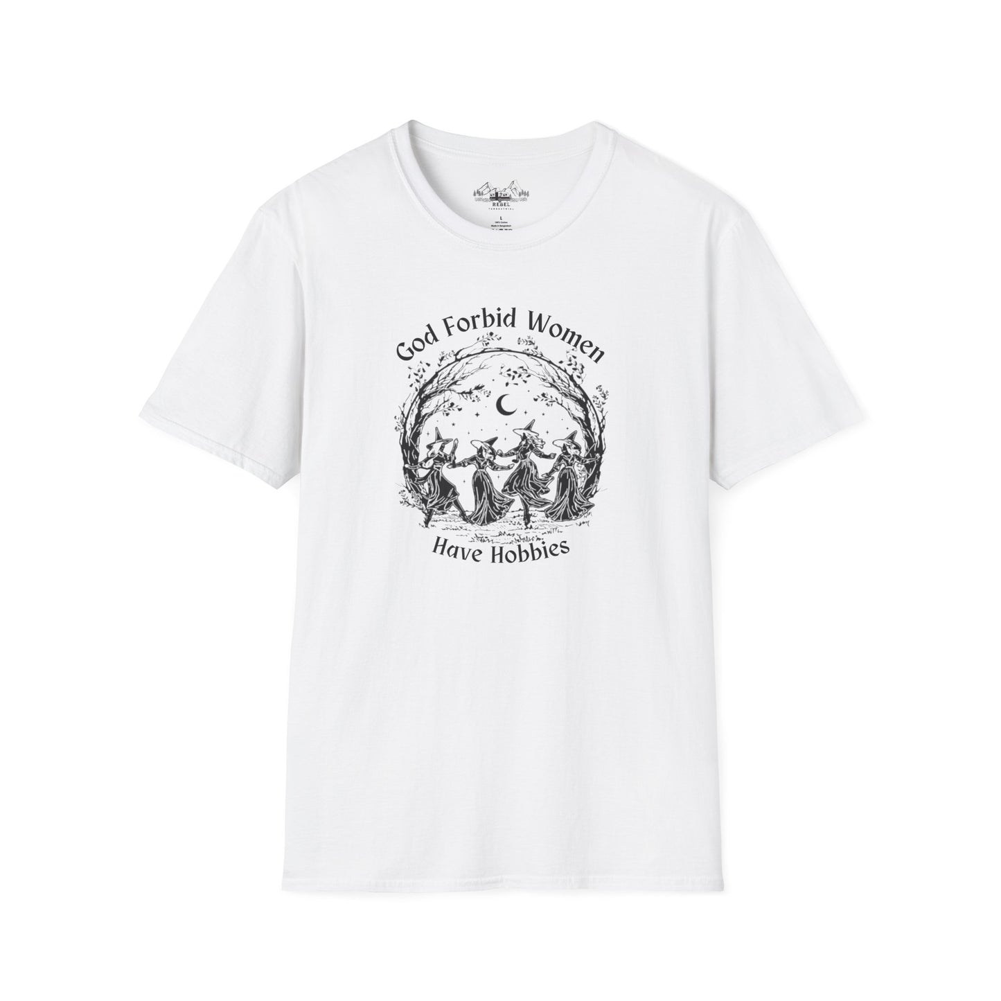 "God Forbid, Women Have Hobbies" Unisex Softstyle T-Shirt
