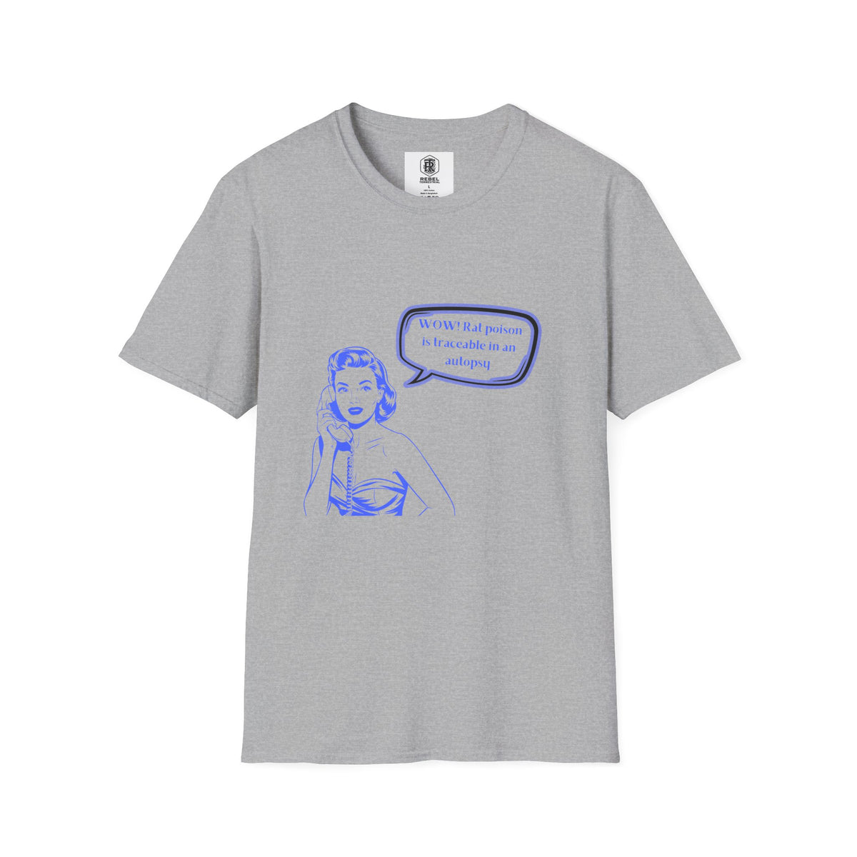 WOW!  Rat poison is traceable in an Autopsy – Vintage Dark Humor T-Shirt