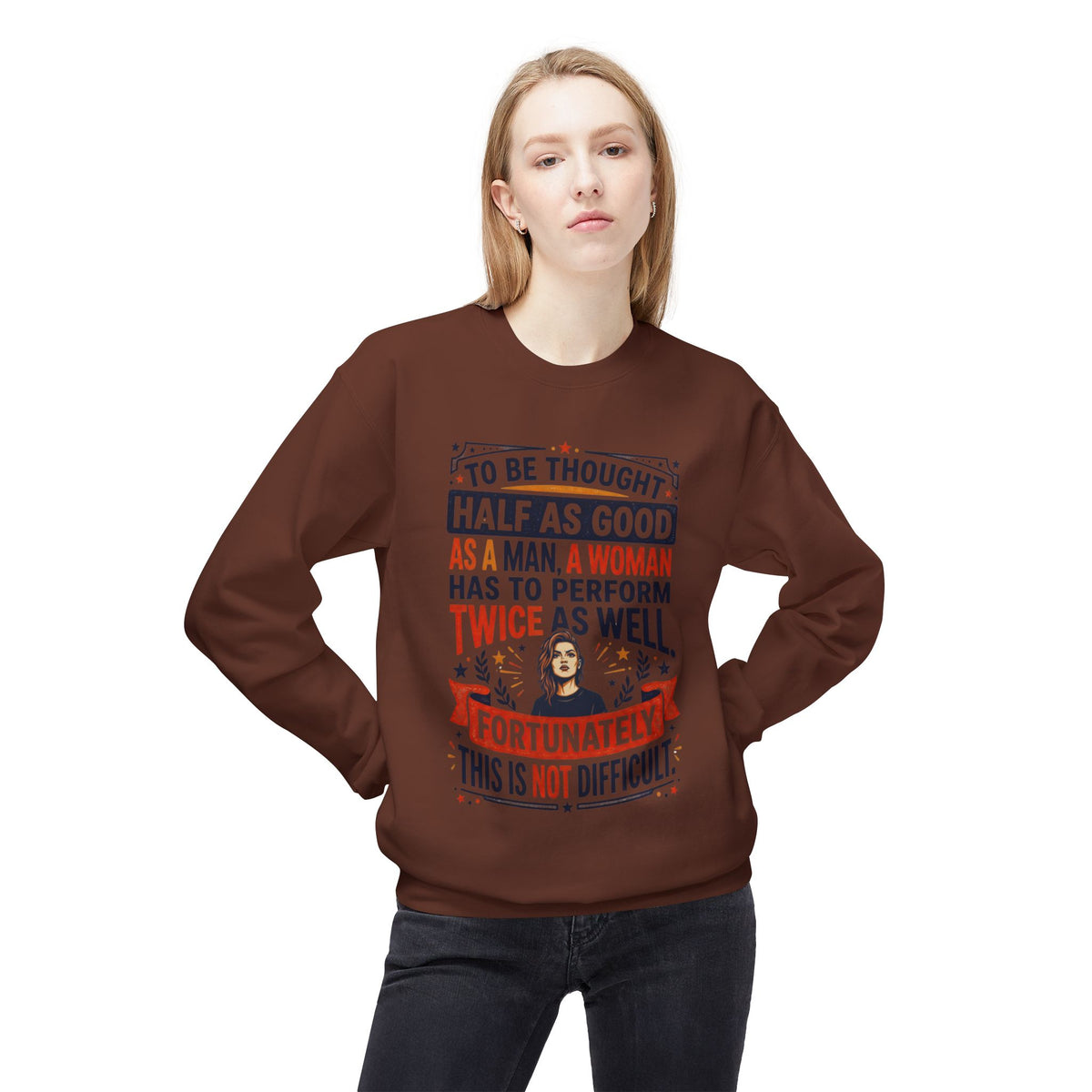 “Twice as Well” Feminist Crewneck Sweatshirt