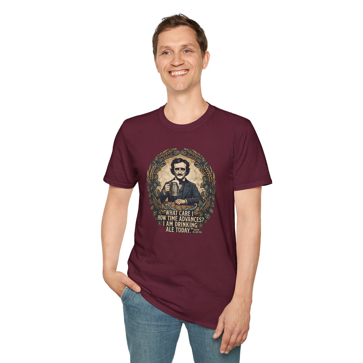 I Am Drinking Ale Today Edgar Allan Poe T-Shirt