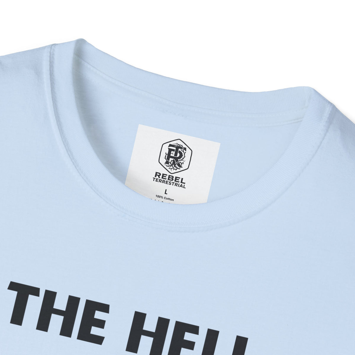 The Hell I Won’t Sasquatch Unisex Softstyle T-Shirt