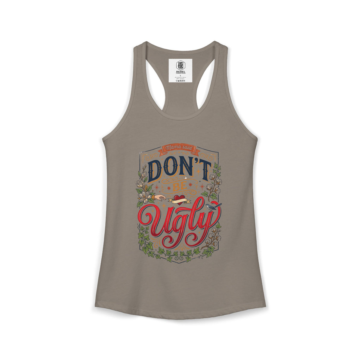 Don’t Be Ugly Southern Saying Women's Racerback Tank