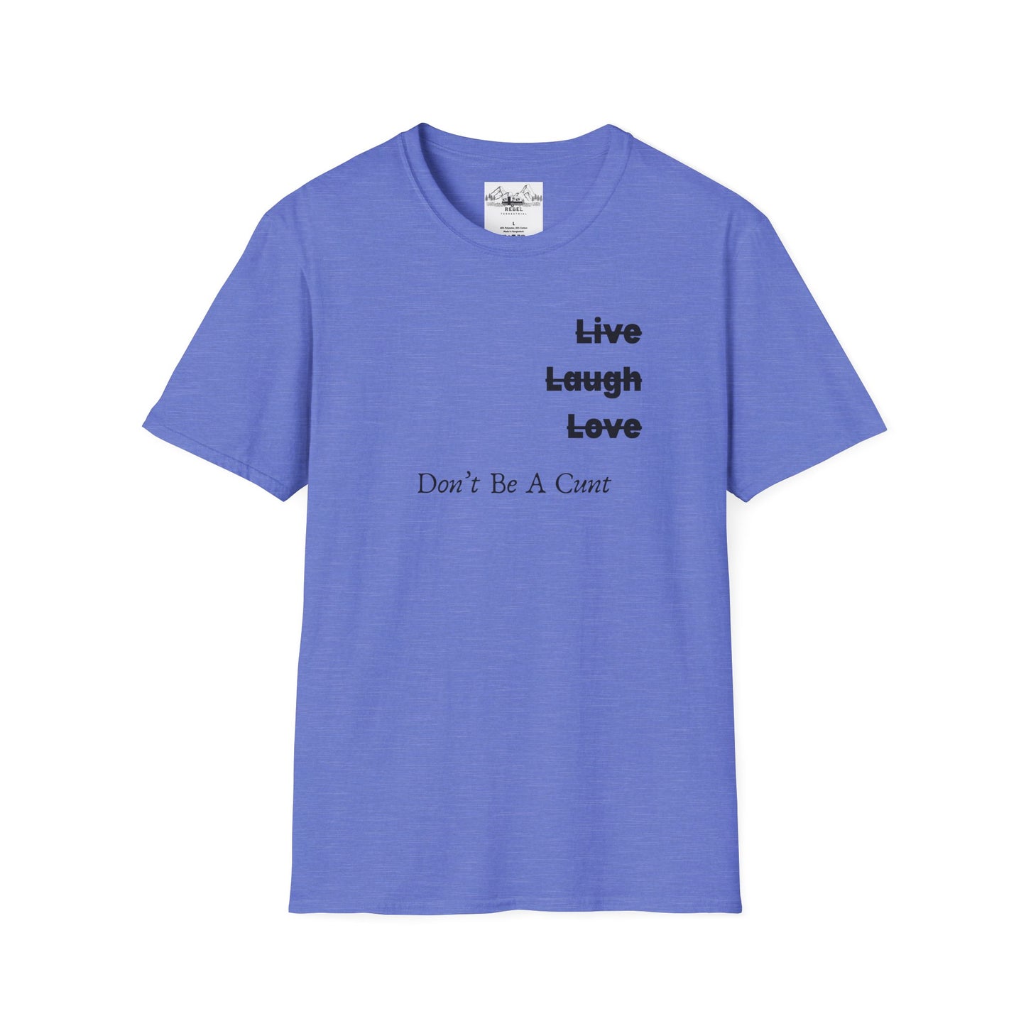 "Live Laugh Love" Subversive Graphic Tee – Wry Humor Statement