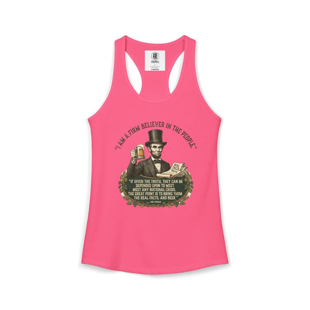 I Am a Firm Believer in the People Lincoln Women's Ideal Racerback Tank
