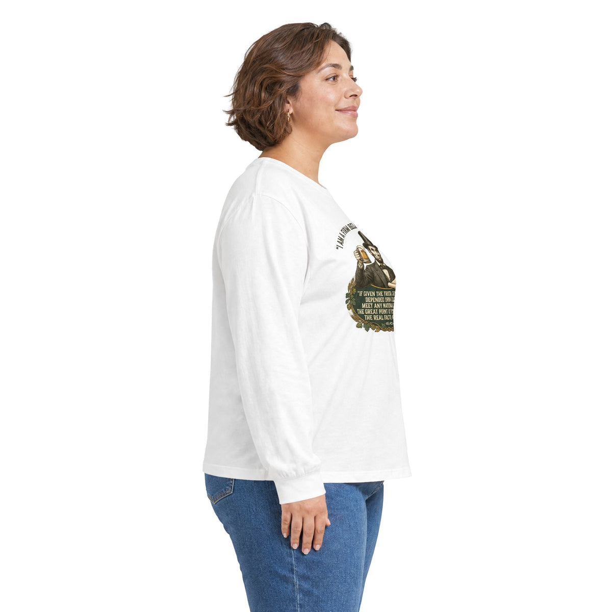 I Am a Firm Believer in the People Lincoln Long Sleeve Tee