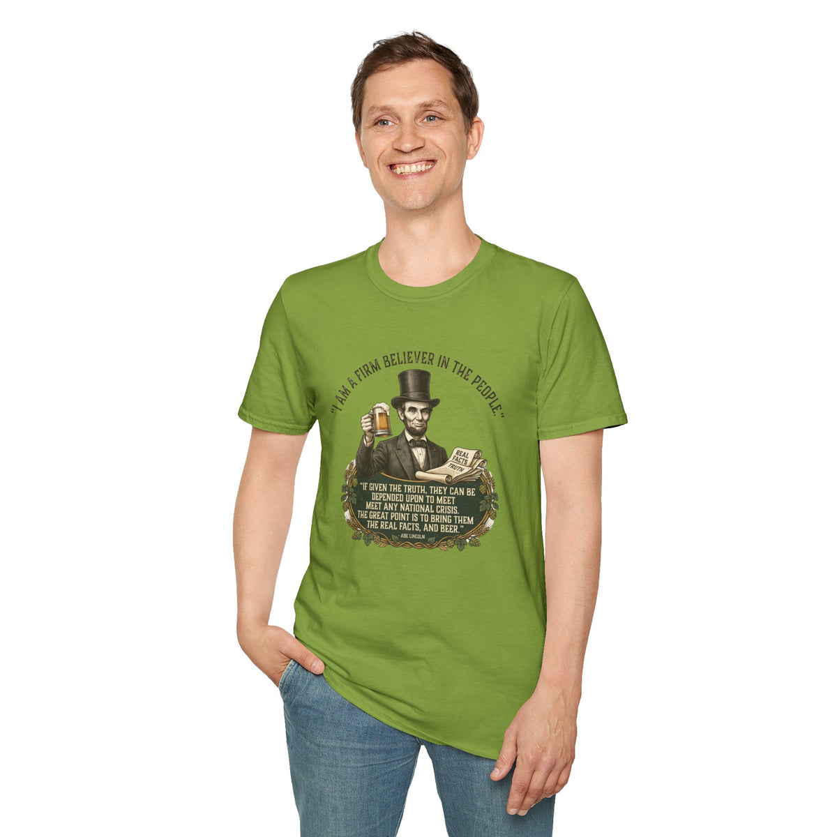 Firm Believer in the People... and Beer Lincoln T-Shirt