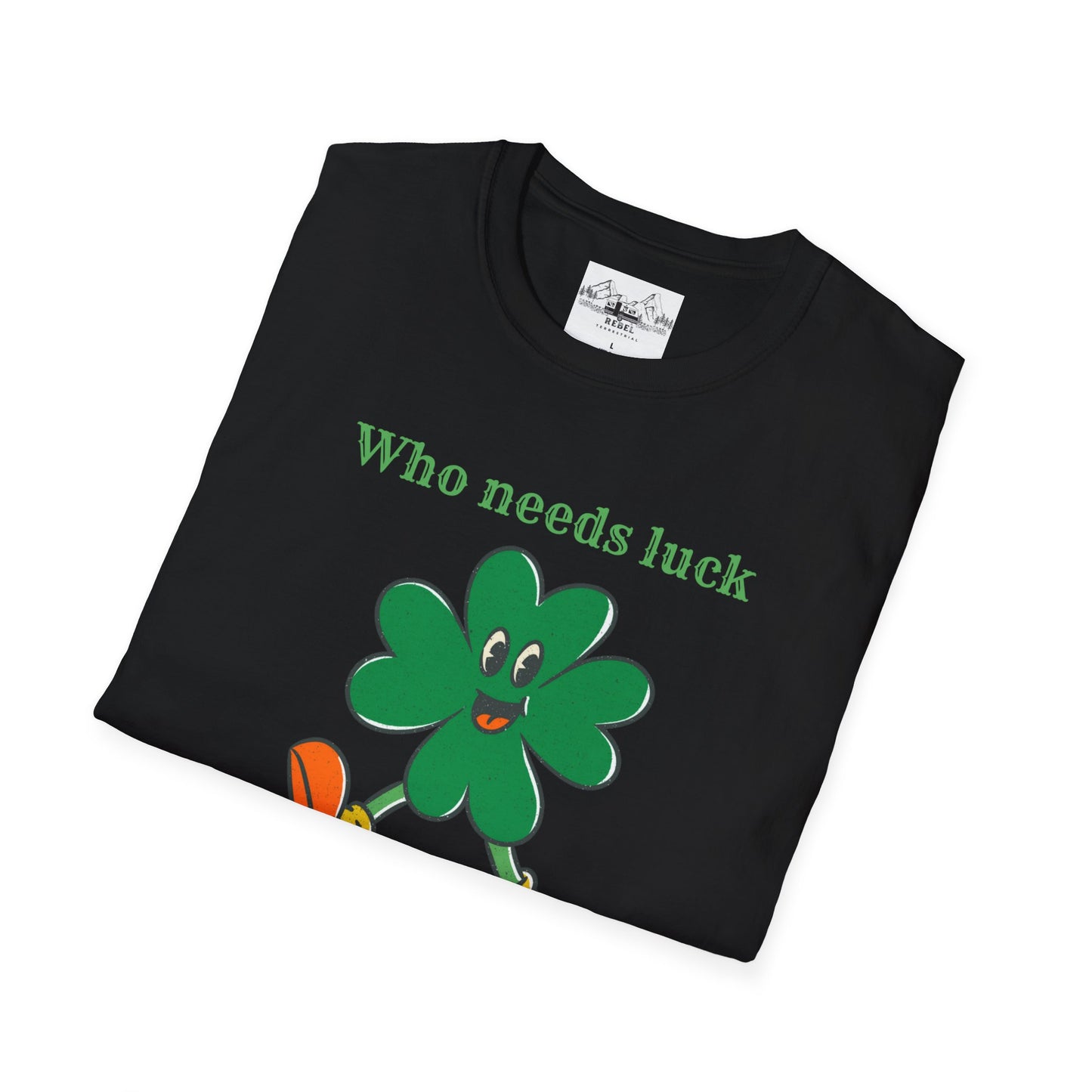 "Who Needs Luck" Graphic Tee – Cheerful Shamrock Character