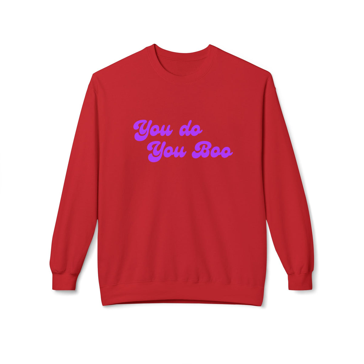 Crewneck Sweatshirt — "You Do You Boo" Retro Script Casual Pullover