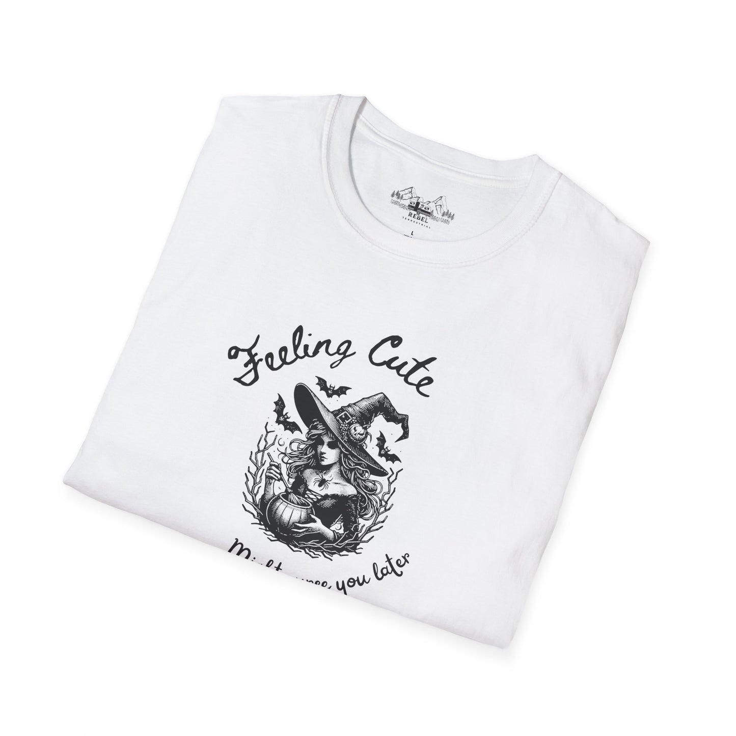 Feeling Cute, Might Curse You Later T-Shirt