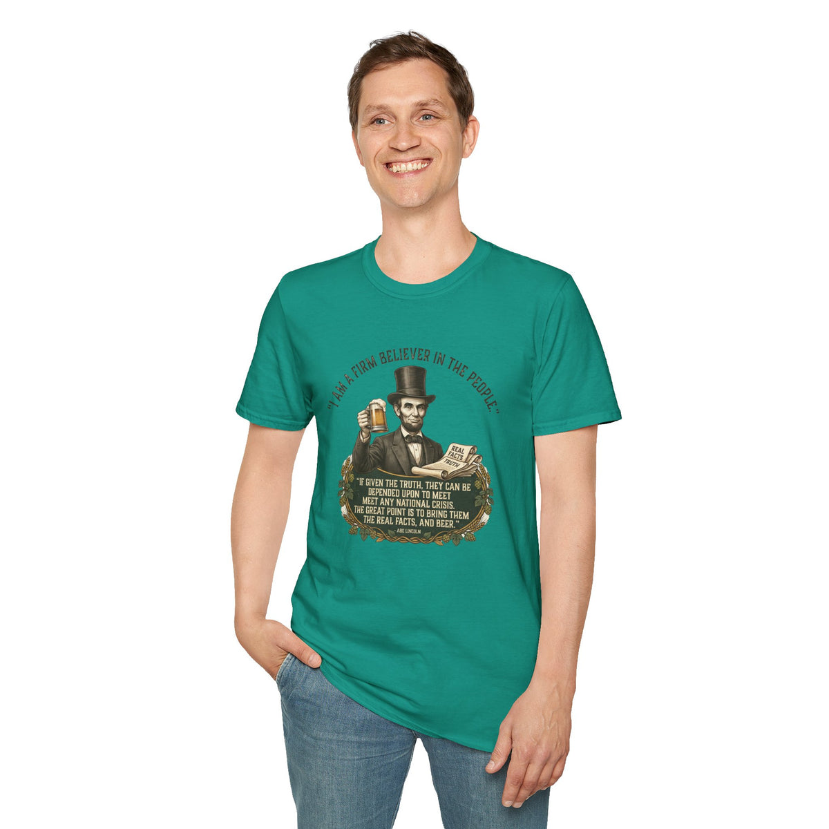 Firm Believer in the People... and Beer Lincoln T-Shirt