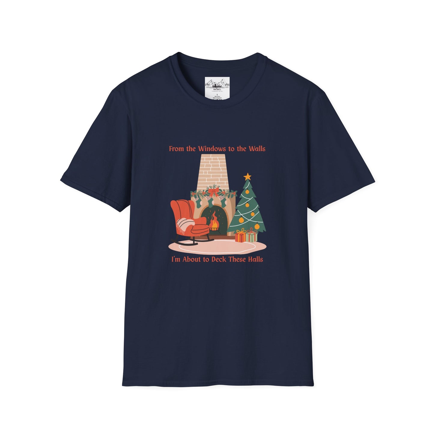 From the Windows to the Walls, I'm About to Deck These Halls T-Shirt