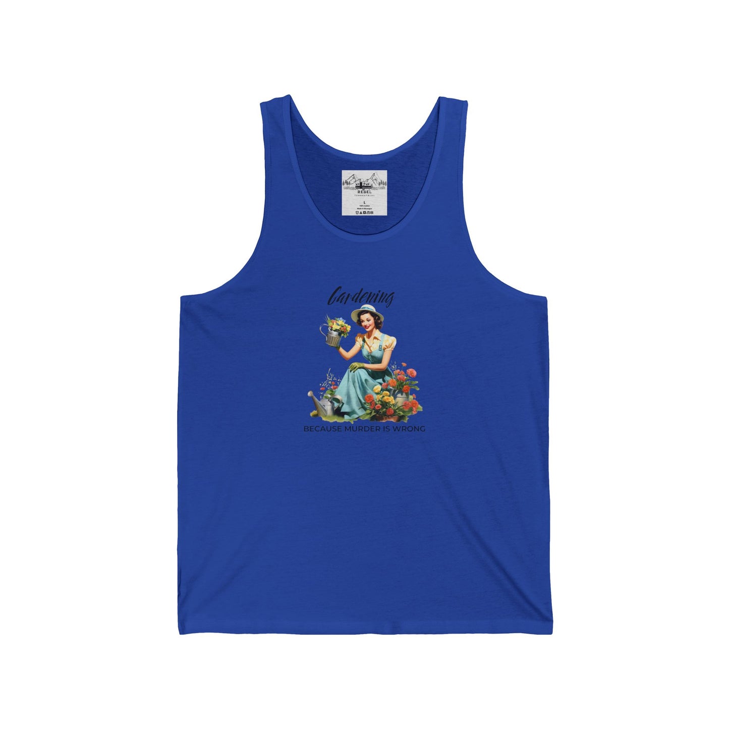 Gardening Because Murder is Wrong – Unisex Tank Top
