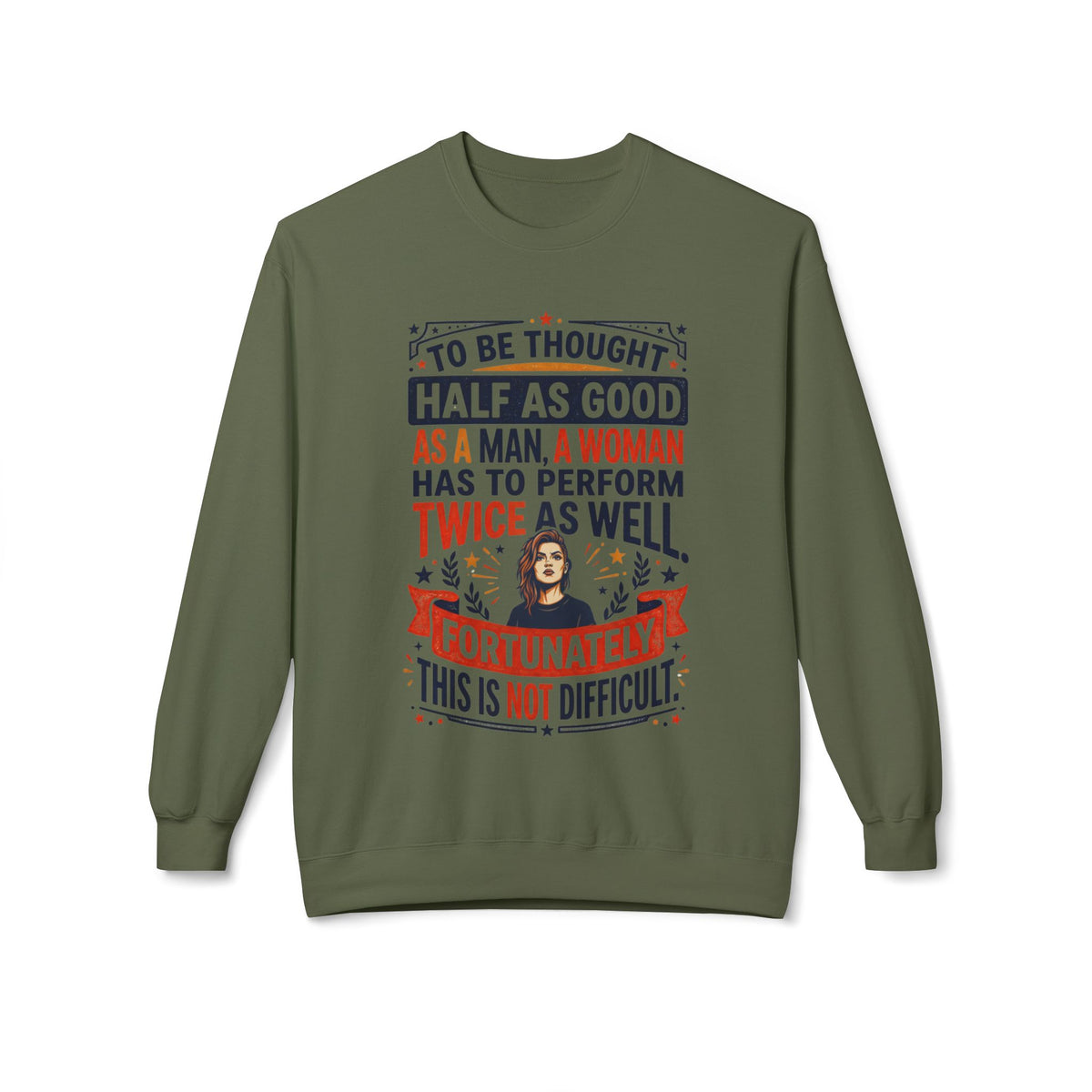“Twice as Well” Feminist Crewneck Sweatshirt