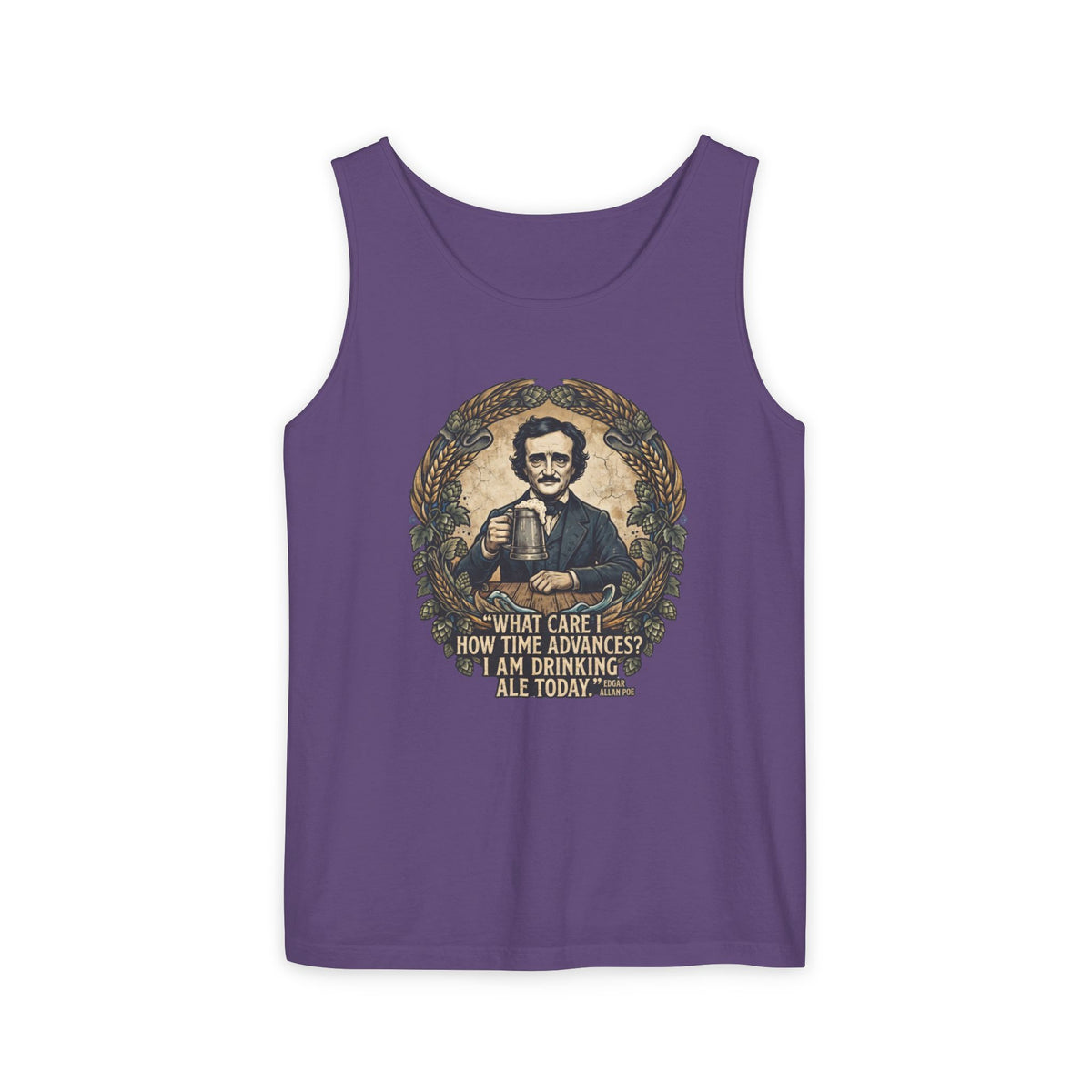 I Am Drinking Ale Today Edgar Allan Poe Tank Top