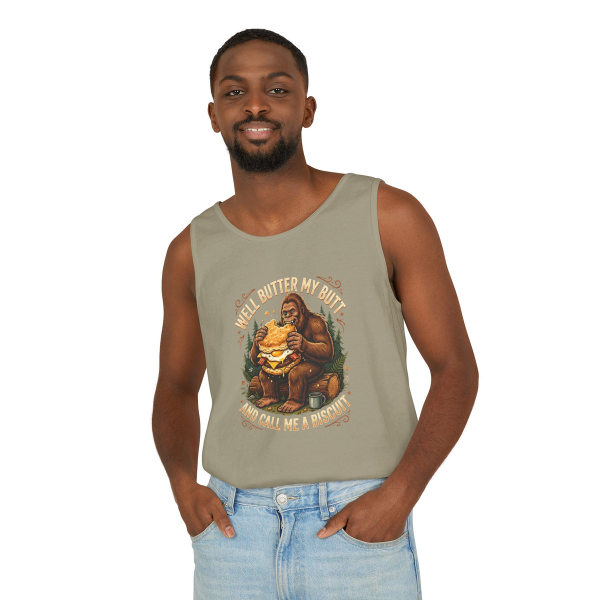 Well Butter My Butt and Call Me a Biscuit Bigfoot Tank Top