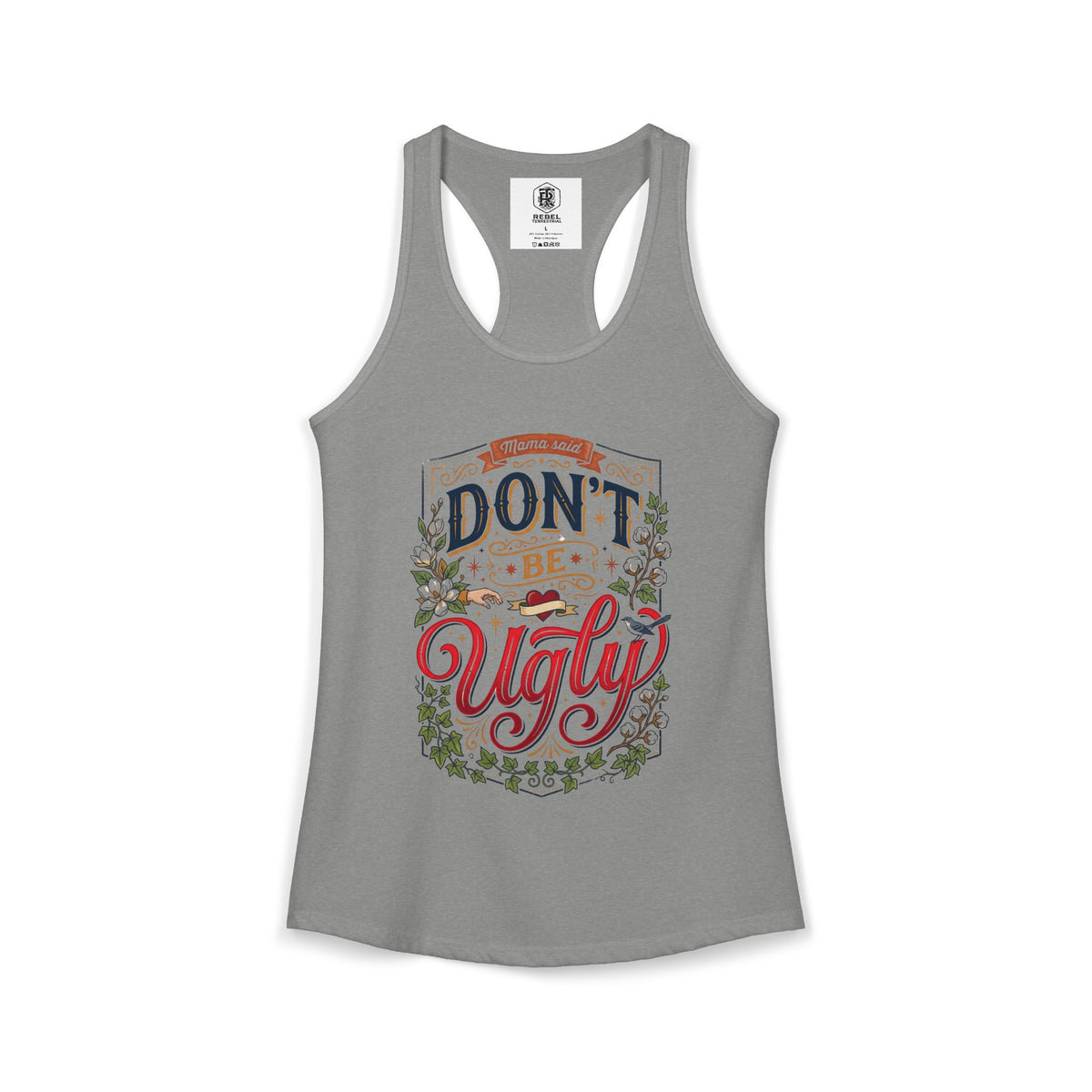 Don’t Be Ugly Southern Saying Women's Racerback Tank