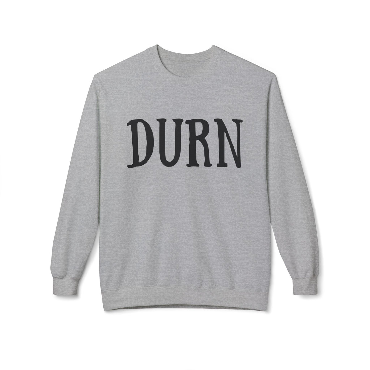 DURN Southern Slang Crewneck Sweatshirt