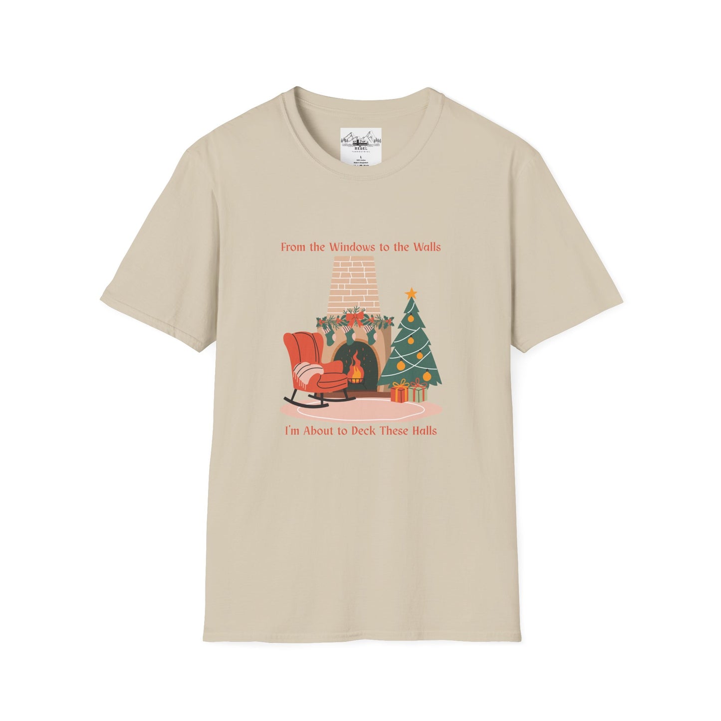 From the Windows to the Walls, I'm About to Deck These Halls T-Shirt