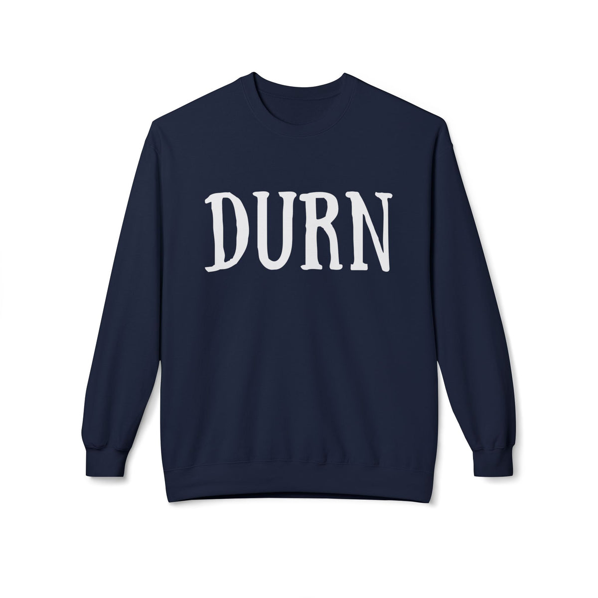 DURN Southern Slang Crewneck Sweatshirt