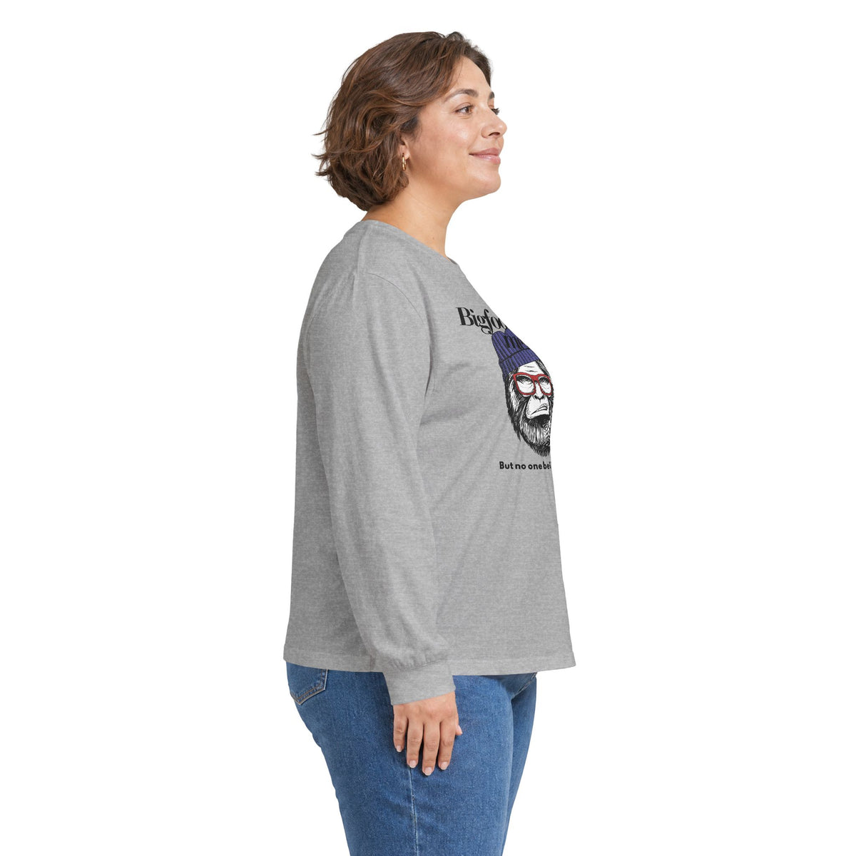Bigfoot Saw Me But No One Believed Him Long Sleeve Tee