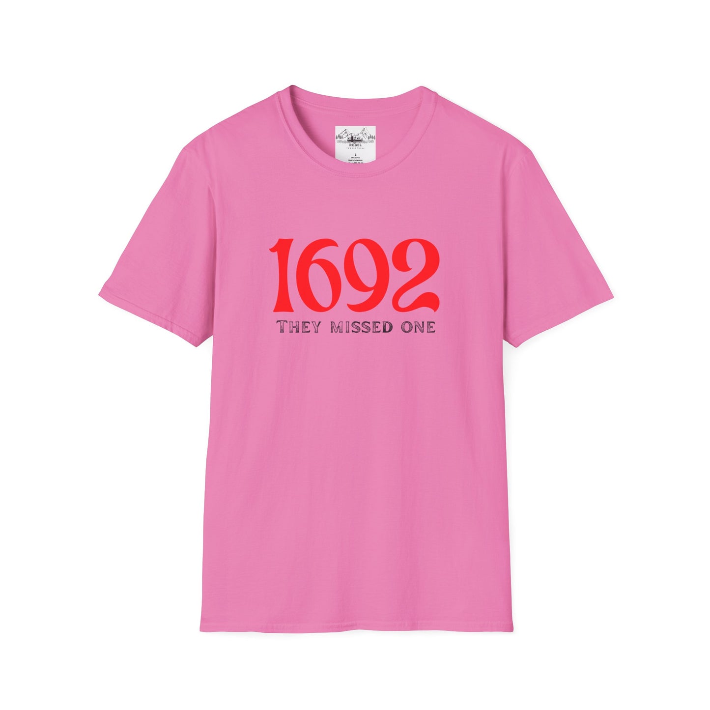 They Missed One T-Shirt - Unisex Softstyle Tee