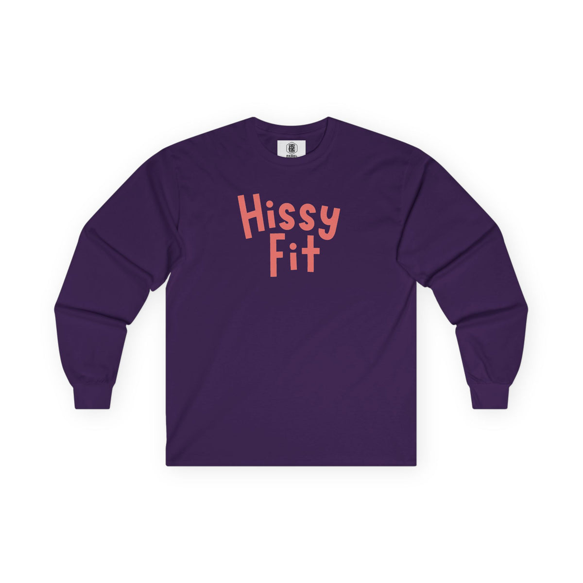 Hissy Fit Long Sleeve Tee – Funny Southern Saying