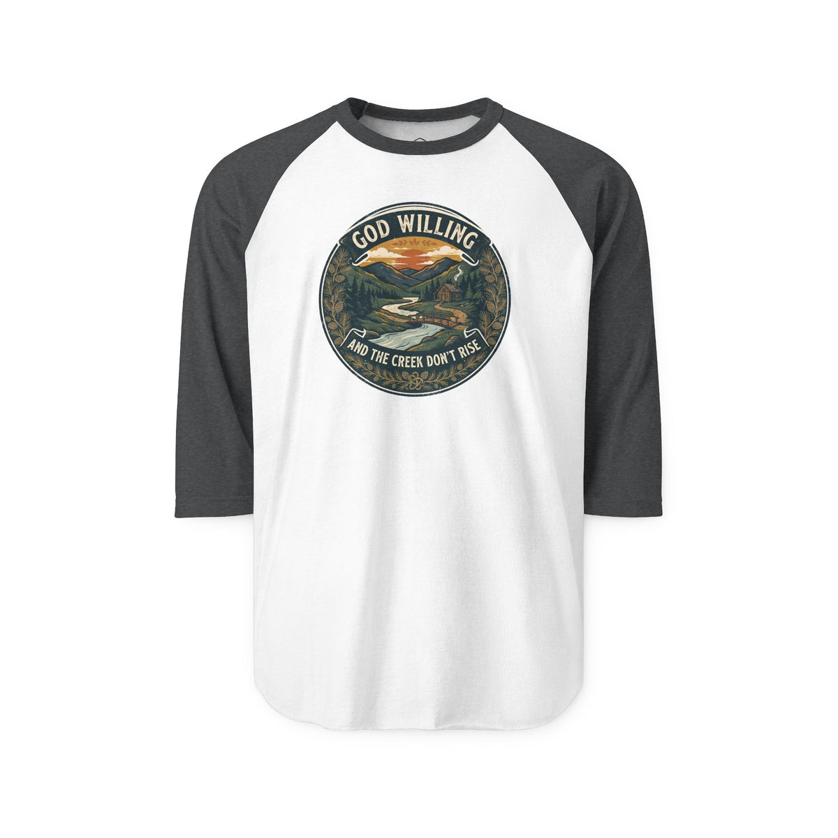 Creek Don't Rise Appalachian Motto Raglan Shirt