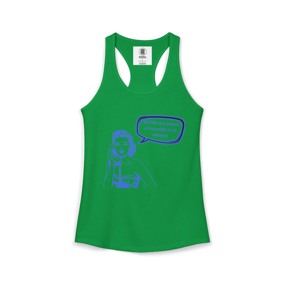 Wow! Rat poison is traceable in an autopsy. – Women’s Racerback Tank