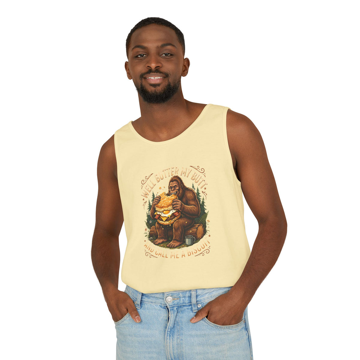 Well Butter My Butt and Call Me a Biscuit Bigfoot Tank Top