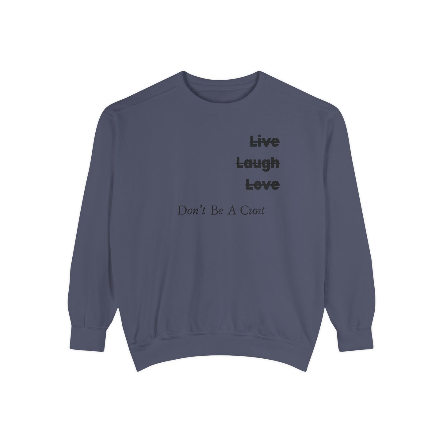"Live / Laugh / Love" Relaxed Fit Sweatshirt – Subversive Graphic