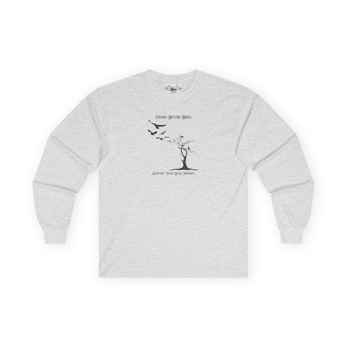 "Crows Before Bros" Unisex Ultra Cotton Long Sleeve Tee