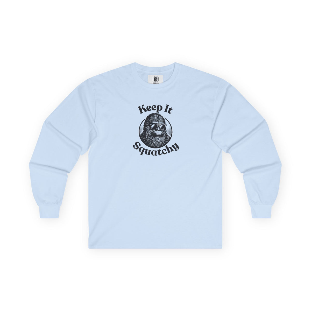 Keep It Squatchy Bigfoot Unisex Long Sleeve Tee