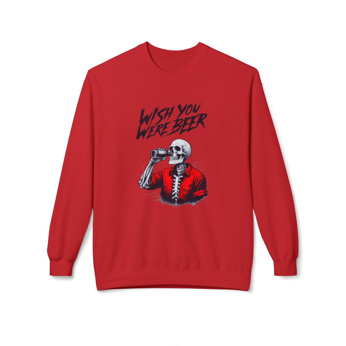 Wish You Were Beer – Skeleton Crewneck Sweatshirt