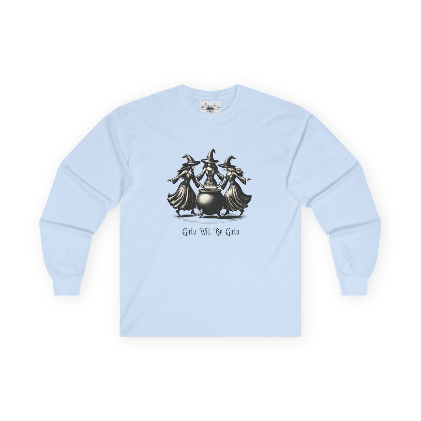 "Girls Will Be Girls" Witches Unisex Long Sleeve Tee