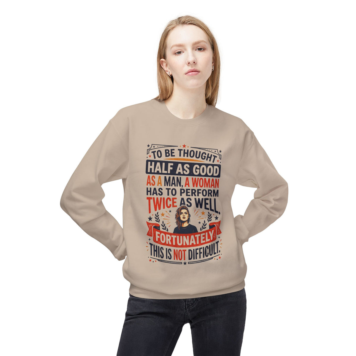 “Twice as Well” Feminist Crewneck Sweatshirt