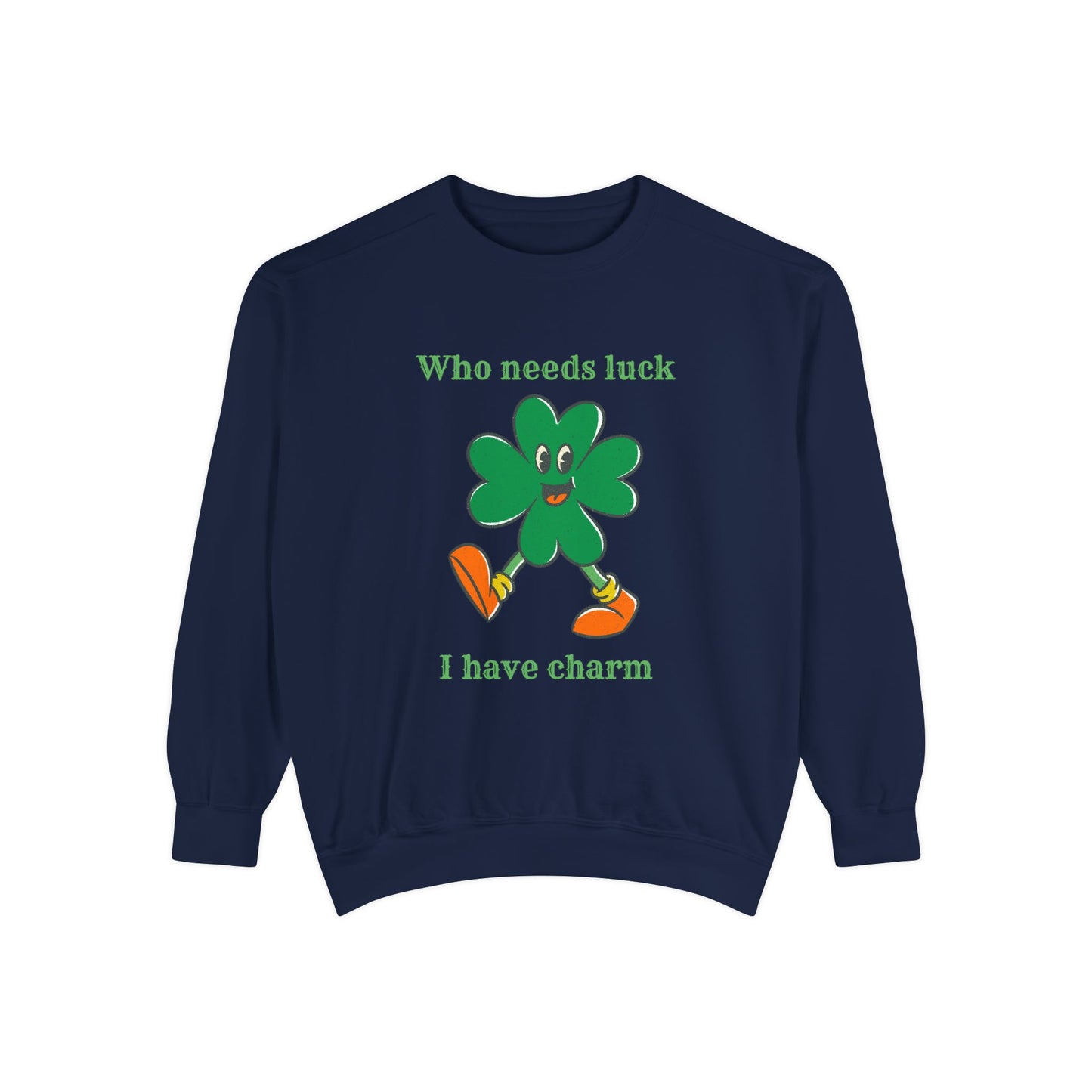"I Have Charm" Relaxed Fit Sweatshirt – Smiling Shamrock Graphic
