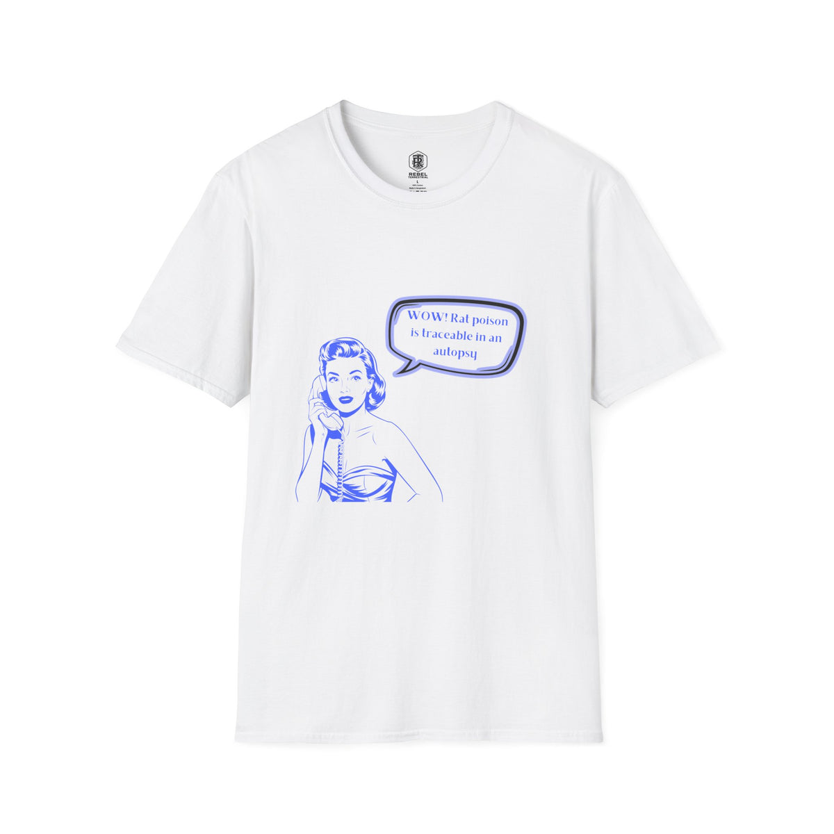 WOW!  Rat poison is traceable in an Autopsy – Vintage Dark Humor T-Shirt