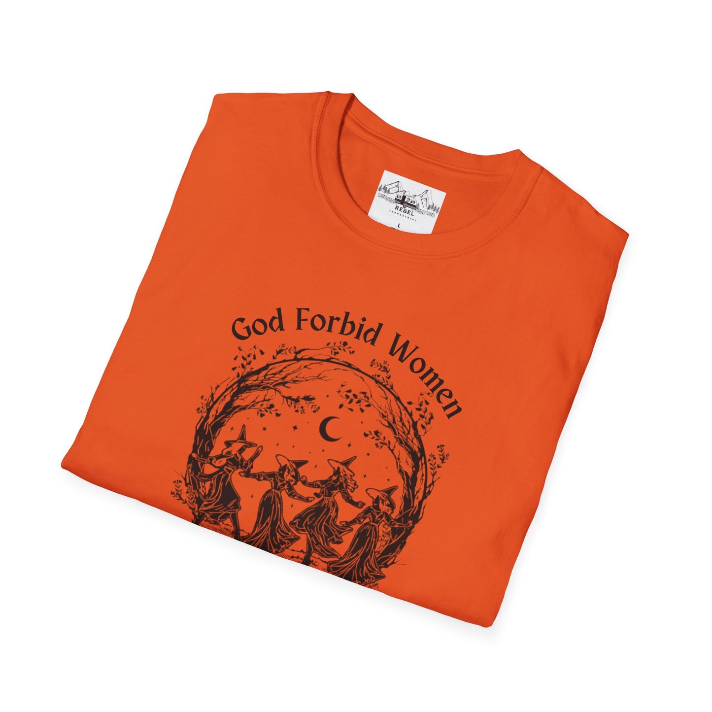 "God Forbid, Women Have Hobbies" Unisex Softstyle T-Shirt