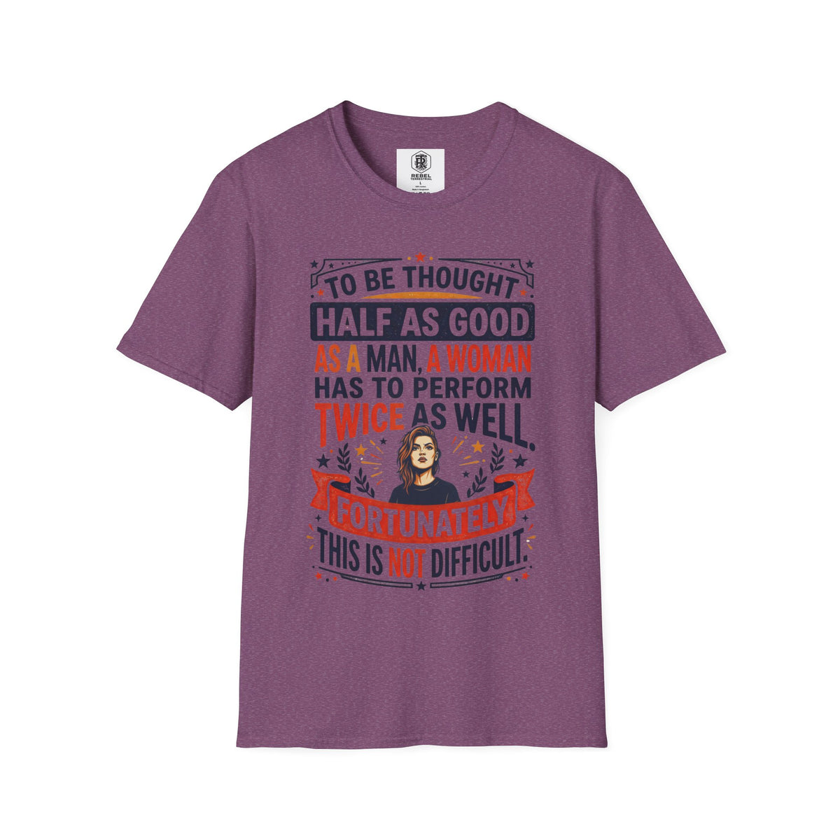 "Twice as Well" Vintage-Style Feminist Graphic Tee | Retro Sarcastic T-Shirt