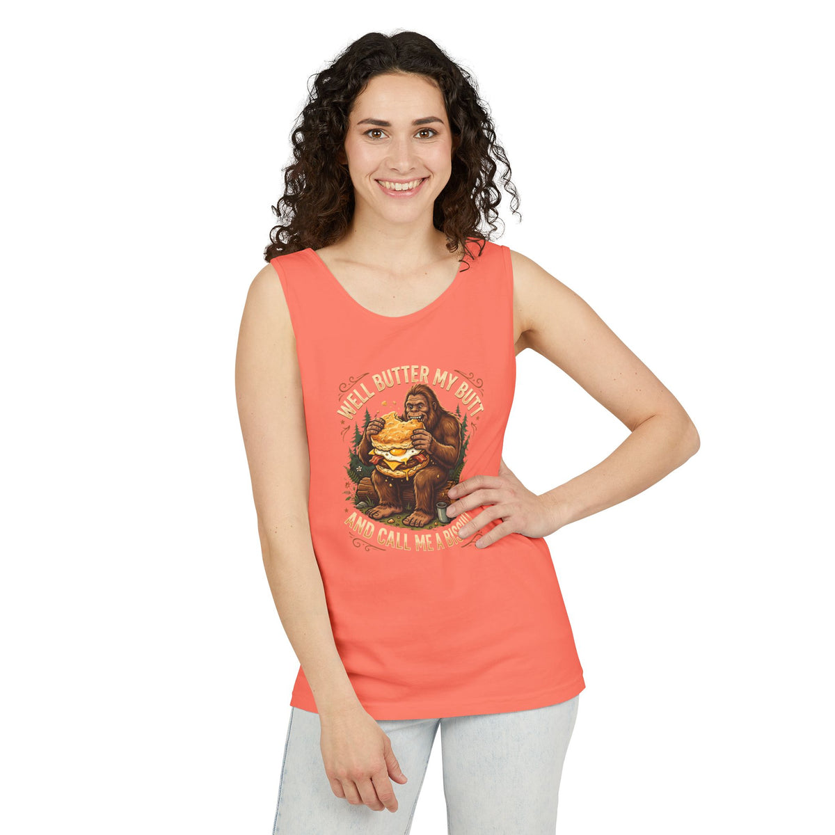 Well Butter My Butt and Call Me a Biscuit Bigfoot Tank Top