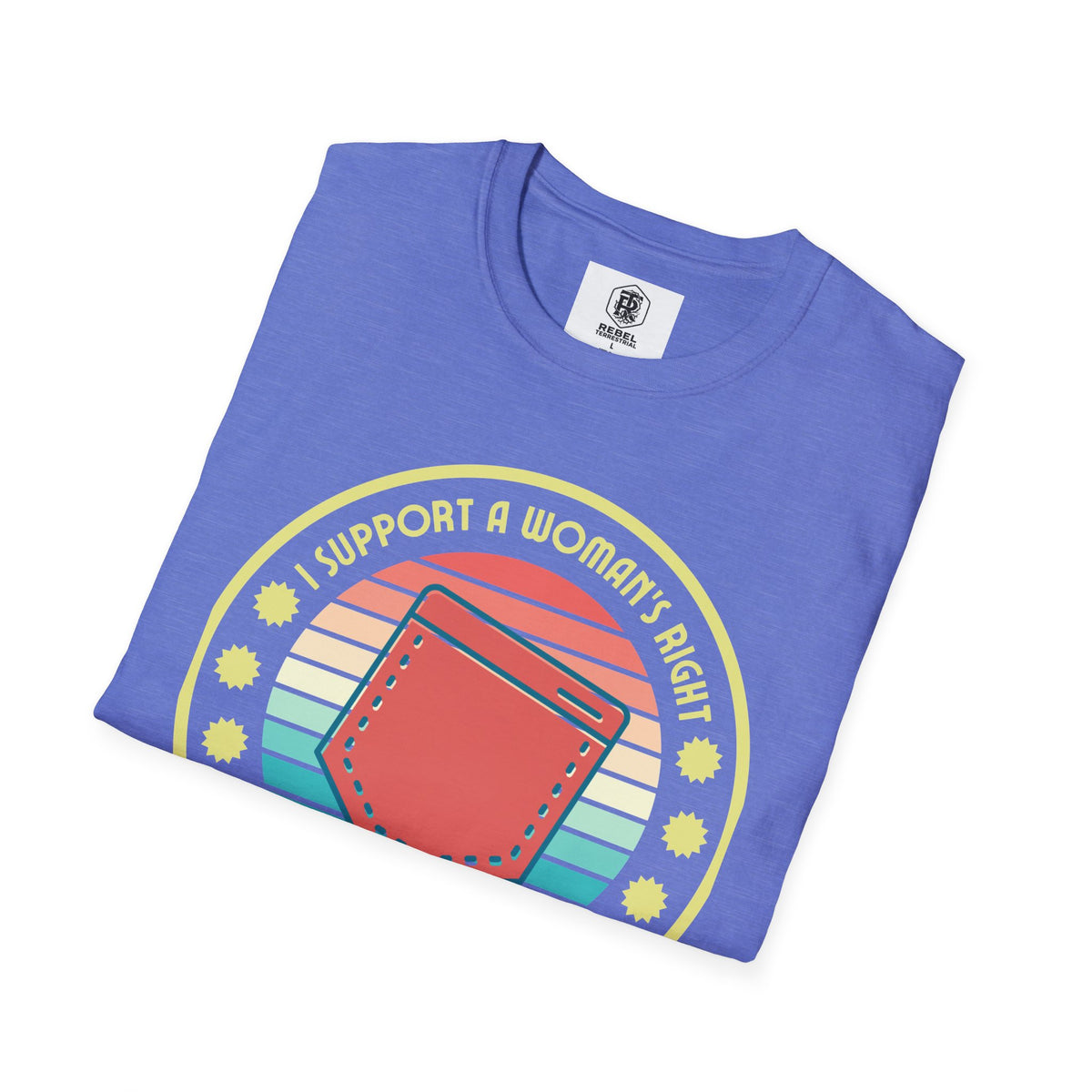 I Support a Woman’s Right to Have Pockets – Retro T-Shirt