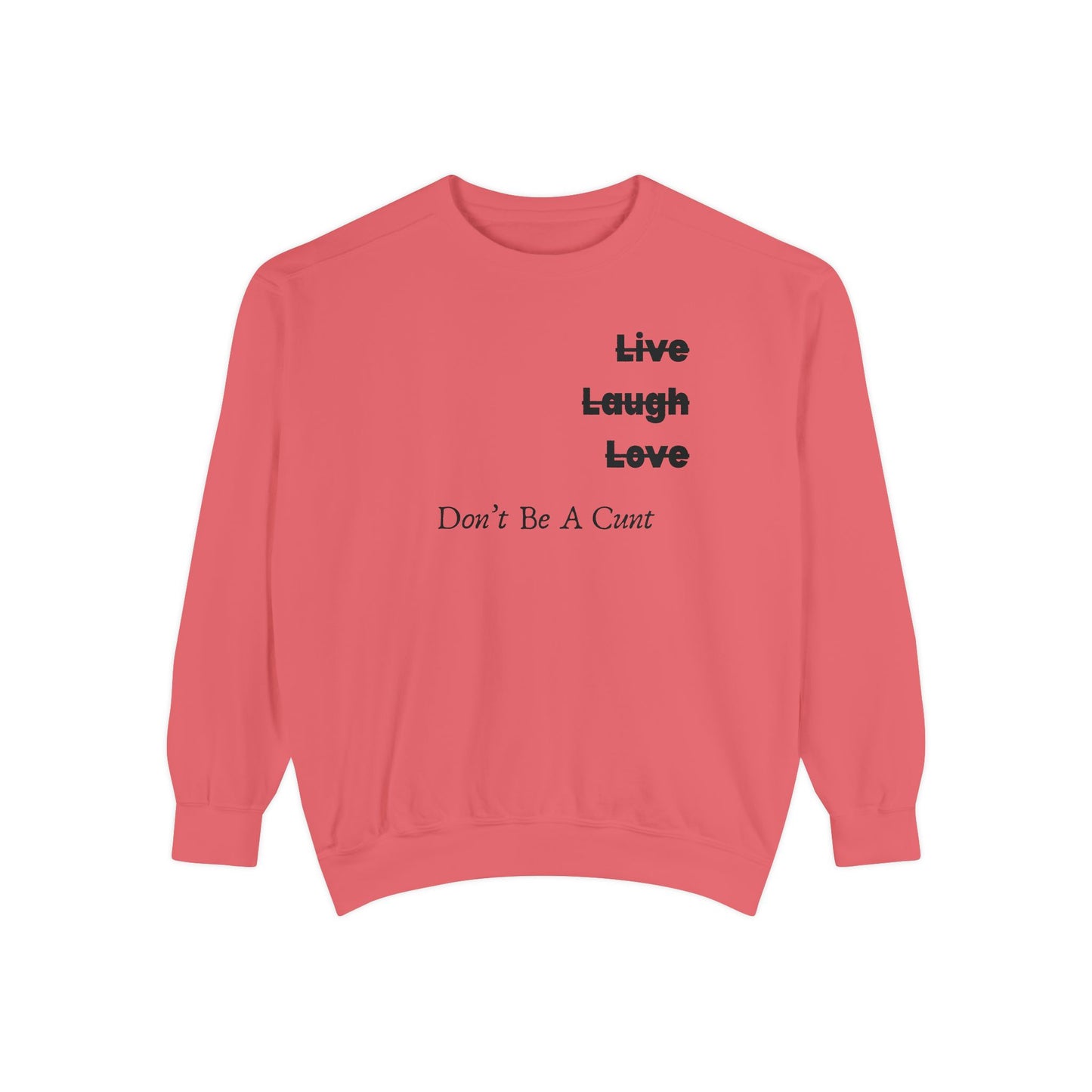 "Live / Laugh / Love" Relaxed Fit Sweatshirt – Subversive Graphic