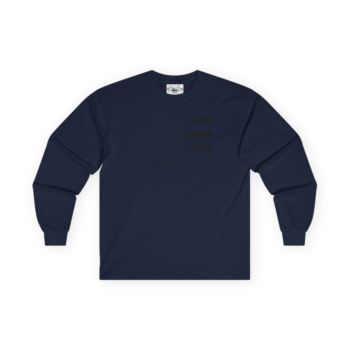 "Live / Laugh / Love" Subversive Long Sleeve Tee – Minimalist Humor